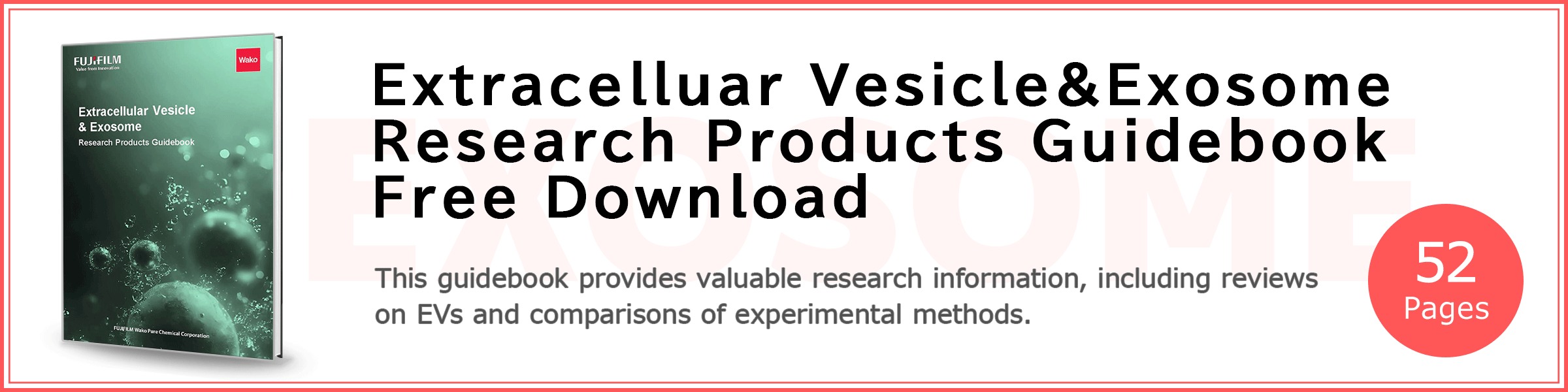 Extracellular Vesicle/Exosome Research Products Guidebook